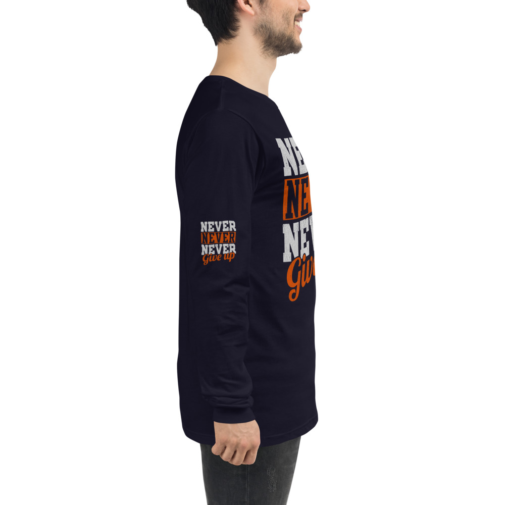 Never Give Up Unisex Long Sleeve Tee - Image 12