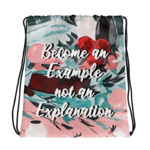 BECOME AN EXAMPLE NOT AN EXPLANATION Drawstring bag | INSPIRATIONAL QUOTE BAG | MOTIVATIONAL LIFE QUOTES | SPORTS STYLE BAG | GYM BAG | COTTON HANDLES | CONSUMER BAG | INSPIRE OTHERS