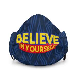 BELIEVE IN YOURSELF Premium face mask | TRUST YOURSELF | LIFE QUOTE | WASHABLE | REUSABLE | ELASTIC BAND
