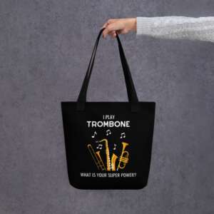 TROMBONE SUPER POWER Tote bag | MUSIC QUOTES | MUSICAL INSTRUMENTS QUOTES | TROMBONE | PLAY | POWER | ENERGY | POLYESTER FABRIC | COTTON HANDLES | CONSUMER BAG