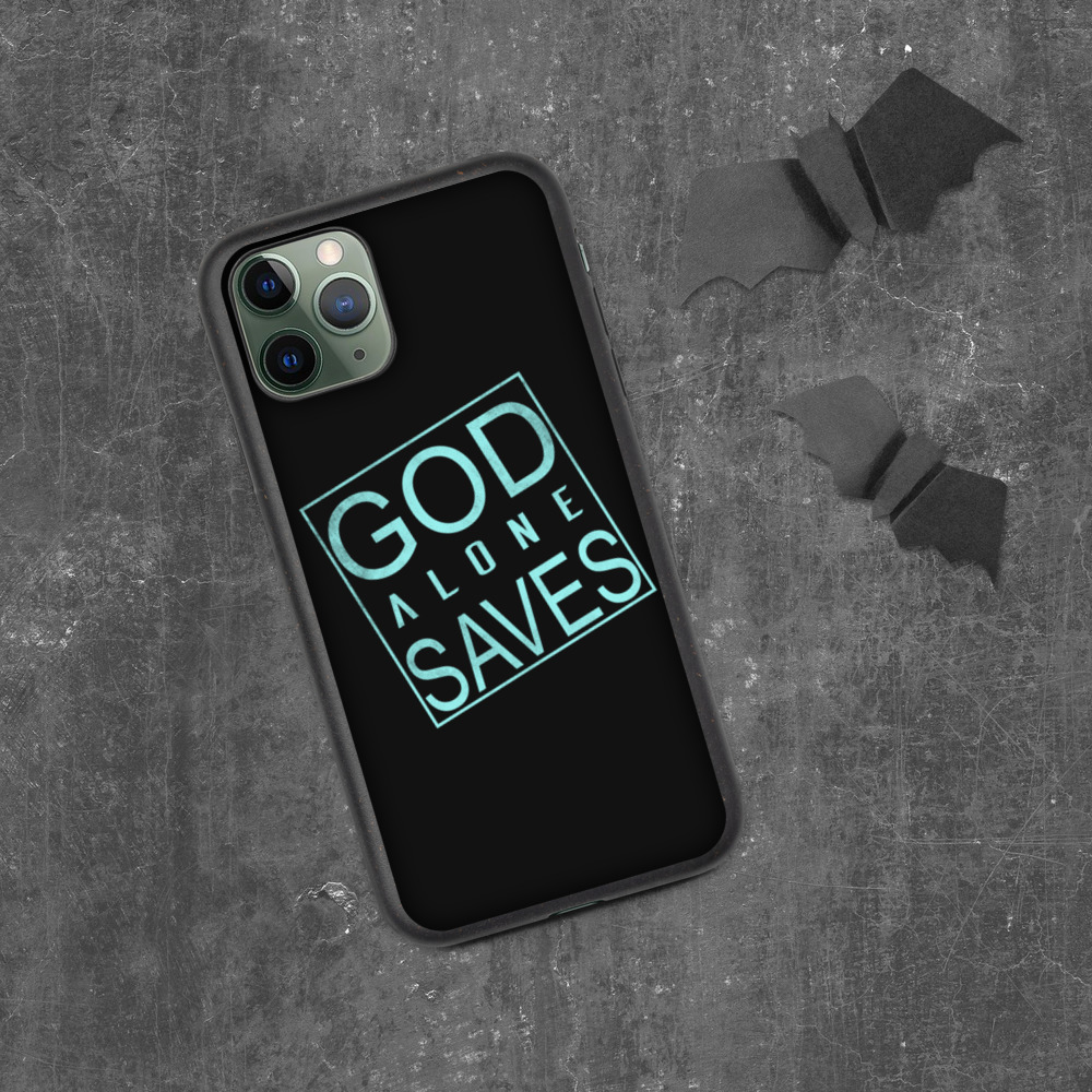 GOD ALONE SAVES Biodegradable Iphone case | IPHONE 7-12 PRO MAX | GOD QUOTE | FAITH | TRUST | FATE - Image 4