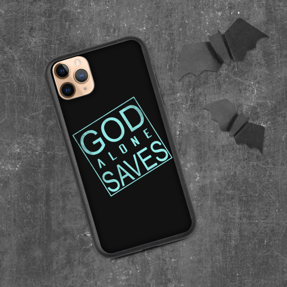 GOD ALONE SAVES Biodegradable Iphone case | IPHONE 7-12 PRO MAX | GOD QUOTE | FAITH | TRUST | FATE - Image 6