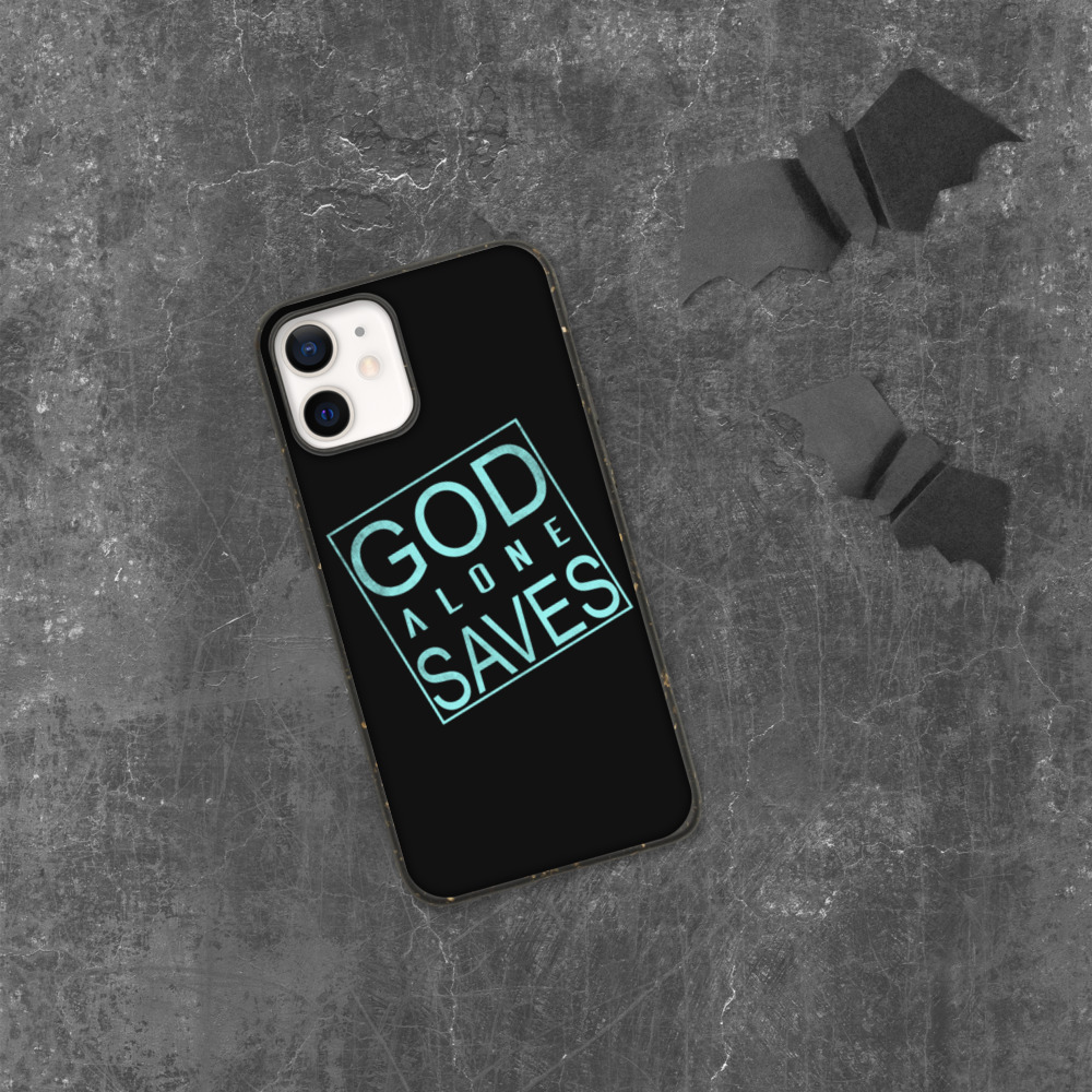 GOD ALONE SAVES Biodegradable Iphone case | IPHONE 7-12 PRO MAX | GOD QUOTE | FAITH | TRUST | FATE - Image 10