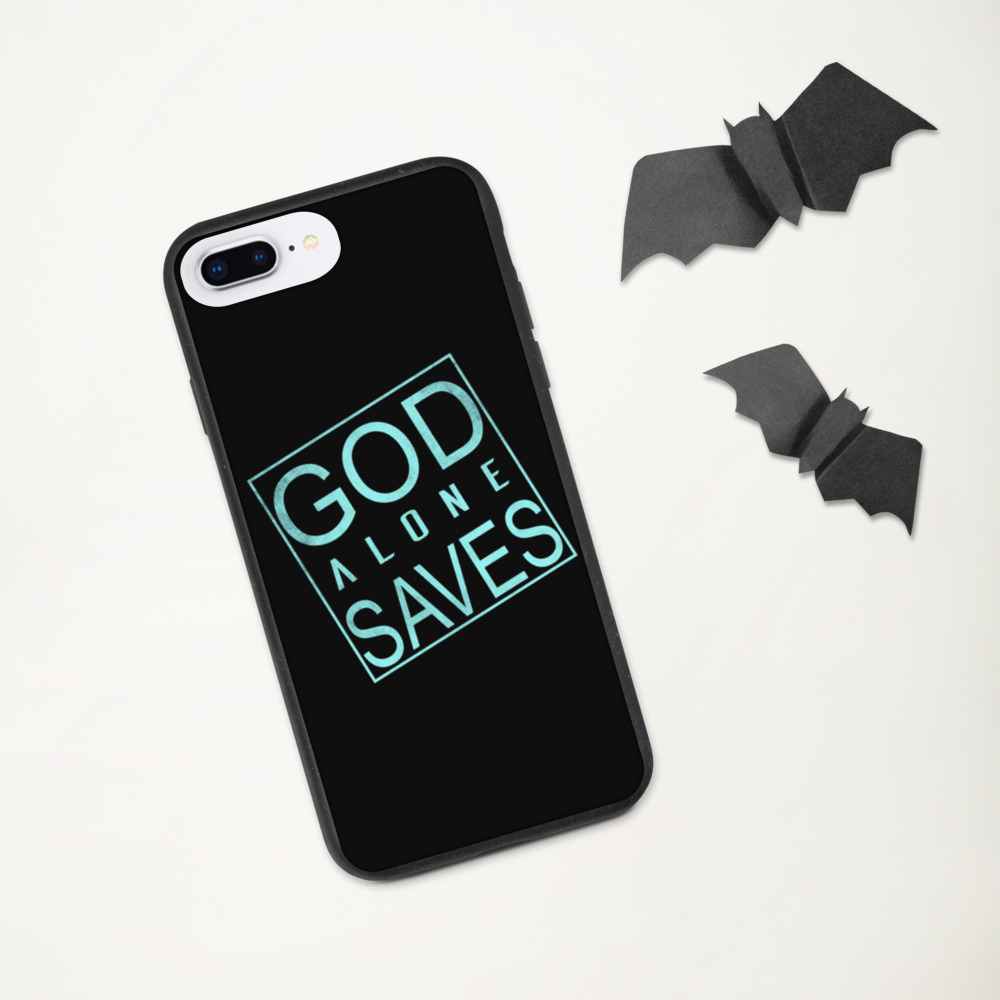 GOD ALONE SAVES Biodegradable Iphone case | IPHONE 7-12 PRO MAX | GOD QUOTE | FAITH | TRUST | FATE - Image 16