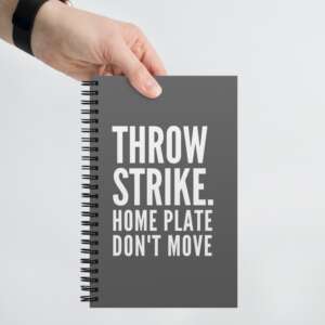 BASEBALL Spiral notebook | BASEBALL QUOTE DIARY GIFT | STYLISH TYPOGRAPHIC ART NOTEBOOK | SOFT TOUCH COATING | CLASS NOTEBOOK | THROW STRIKE | HOME PLATE | DONT MOVE