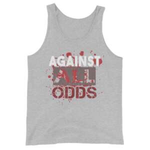 AGAINST ALL ODDS Unisex Tank Top | GYM WEAR | TANK TOPS | FITNESS WEAR | INSPIRATIONAL QUOTES | WORKOUT FITNESS | SOFT | HIGH QUALITY | XS - 2XL