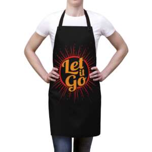 Polyester Let go Apron | Typographic Art | Life Quote | Move On | Leave the past behind | Kitchen wear | unisex