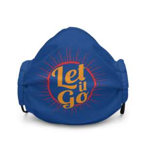 LET IT GO Premium face mask | LET GO THE PAST | OPTIMISTIC QUOTE | LIFE QUOTE | SOFT MASK