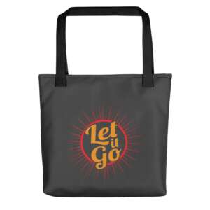 tote bag with printed words let it go