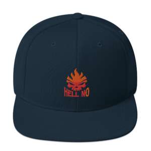 HELL NO Snapback Hat ! ATTITUDE | ATTITUDE QUOTES | STANDARD SIZE | EMBROIDERED | CLASSIC FIT
