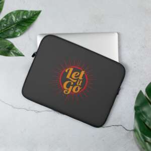 laptop case with the printed words let it go
