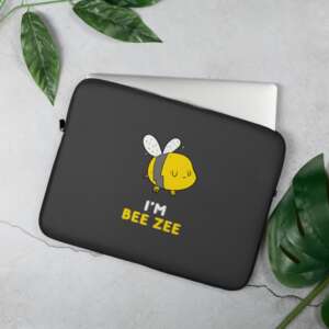 BEE ZEE Laptop Sleeve | BUSY QUOTES | FUN QUOTES | BEE PERSON | NEOPRENE | WATER OIL HEAT RESISTANT | LAPTOP BAG
