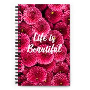LIFE IS BEAUTIFUL Spiral notebook | BLOOM DIARY | FLOWERS NOTEBOOK | SOFT TOUCH COATING | BRIGHT AND GREENERY