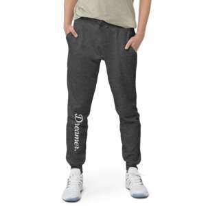 Dreamer Unisex fleece sweatpants | Dream it | Make your dreams come true